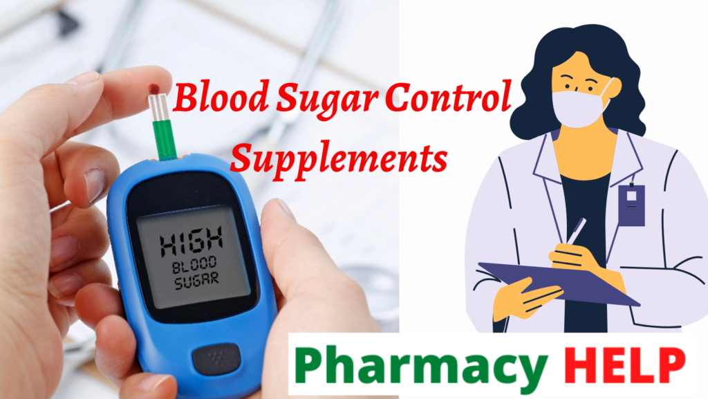 Blood Sugar Control Supplements