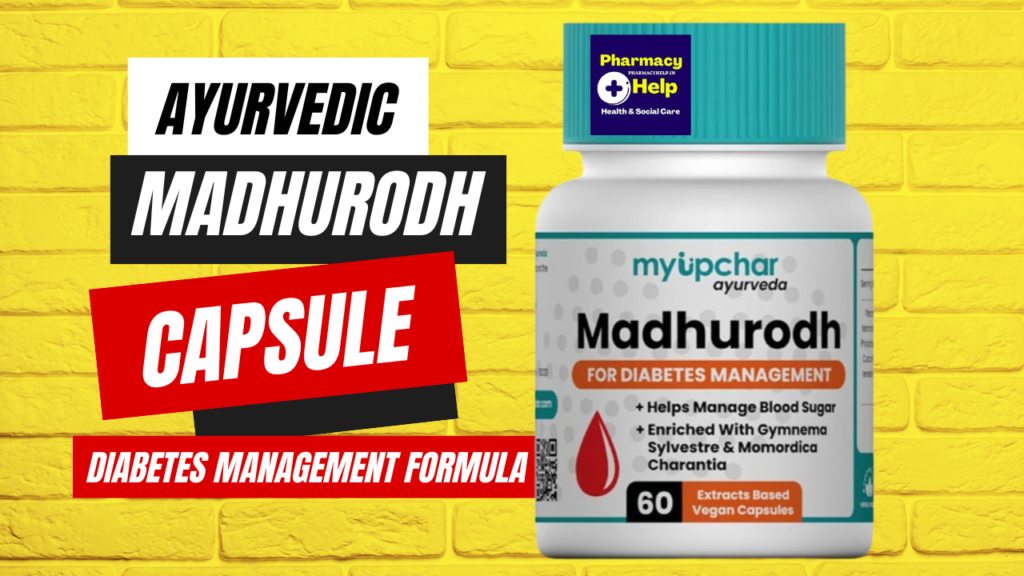 Madhurodh Ayurvedic Capsule For Diabetes